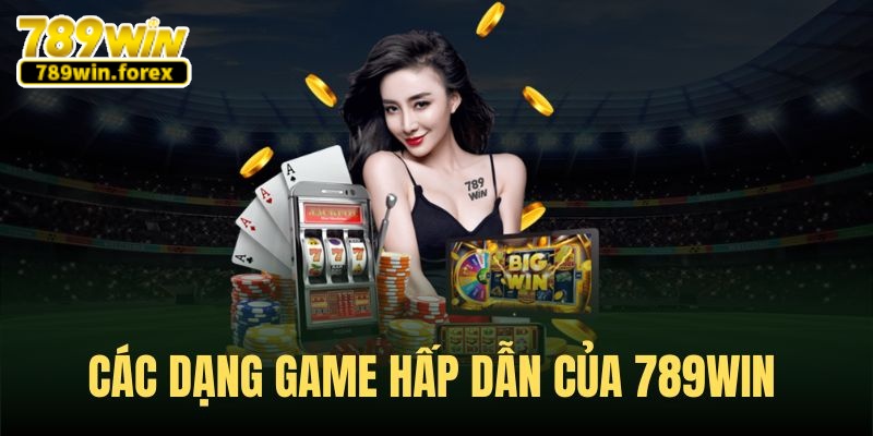 Các dịch vụ giải trí hấp dẫn trong hệ thống 789win