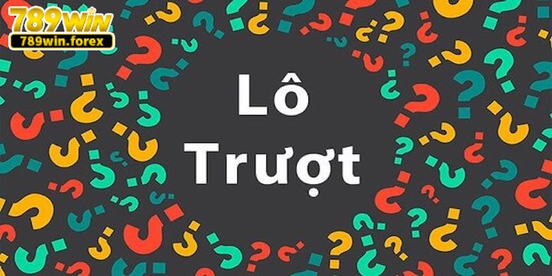 Lô xiên trượt được hiểu là gì?