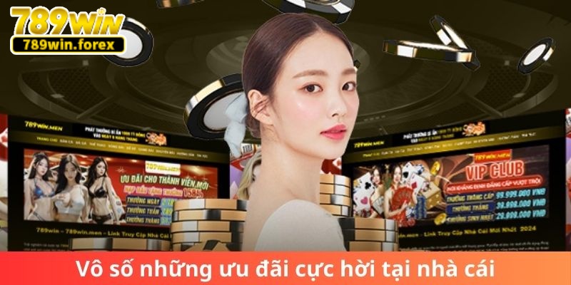 Vô số những ưu đãi cực hời tại nhà cái